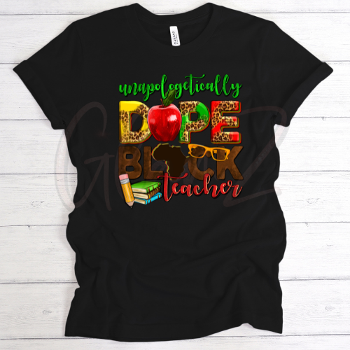 Dope Black Teacher Shirt